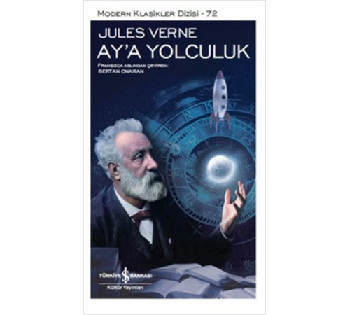 Ay'a Yolculuk - Modern Klasikler Dizisi Ay'a Yolculuk - Modern Klasikler Dizisi