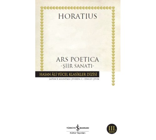 Ars Poetica - Şiir Sanatı - Hasan Ali Yücel Klasikleri Ars Poetica - Şiir Sanatı - Hasan Ali Yücel Klasikleri