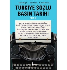 Türkiye Sözlü Basın Tarihi - Cilt 2