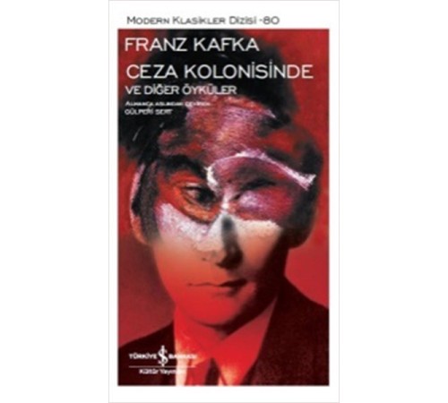 Ceza Kolonisinde ve Diğer Öyküler - Modern Klasikler Dizisi