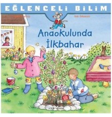 Eğlenceli Bilim - Anaokulunda İlkbahar