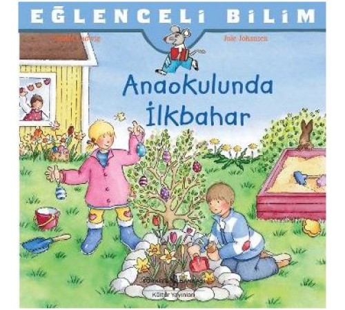 Eğlenceli Bilim - Anaokulunda İlkbahar