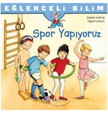Eğlenceli Bilim - Spor Yapıyoruz