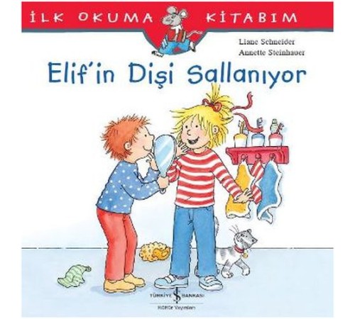 İlk Okuma Kitabım - Elif'in Dişi Sallanıyor