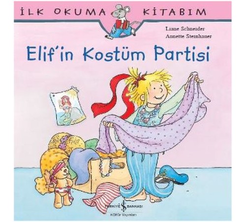 İlk Okuma Kitabım Elif'in Kostüm Partisi