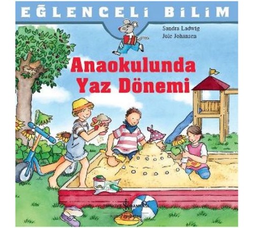 Eğlenceli Bilim - Anaokulunda Yaz Dönemi Eğlenceli Bilim - Anaokulunda Yaz Dönemi