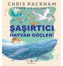 Şaşırtıcı Hayvan Göçleri