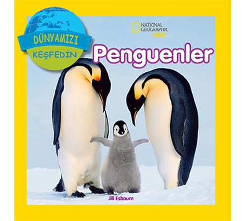 National Geographic Kids - Dünyanızı Keşfedin Penguenler