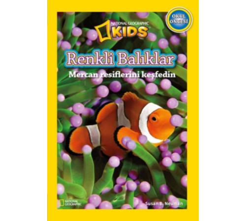 National Geographic Kids - Okul Öncesi Renkli Balıklar