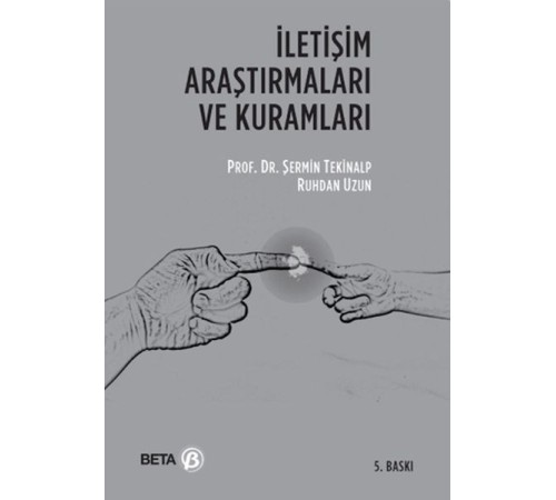 İletişim Araştırmaları ve Kuramları İletişim Araştırmaları ve Kuramları