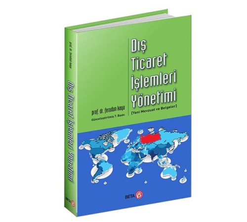 Dış Ticaret İşlemleri Yönetimi  Yeni Mevzuat ve Belgeler