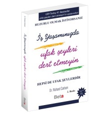 İş Yaşamında Ufak Şeyleri Dert Etmeyin