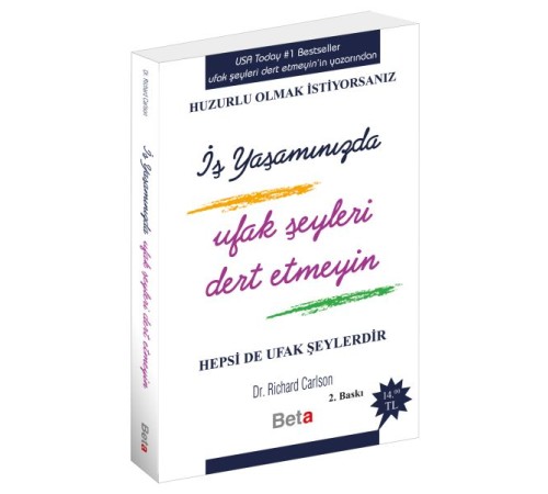 İş Yaşamında Ufak Şeyleri Dert Etmeyin