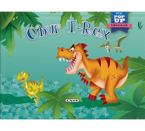 Pop-Up Mini Dinozorlar - Obur T-Rex Pop-Up Mini Dinozorlar - Obur T-Rex