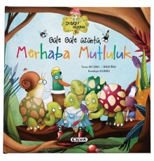 Güle Güle Üzüntü Merhaba Mutluluk