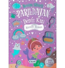 Benim Sihirli Parıldayan Deniz Kızı Etkinlik Kitabım