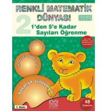 1'den 5'e Kadar Sayıları Öğrenme / Renkli Matematik Dünyası 2. Kitap