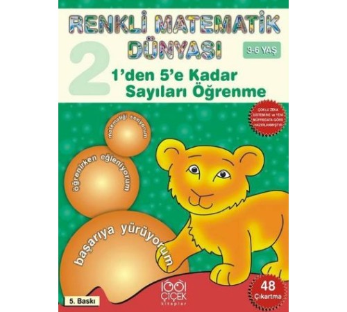 1'den 5'e Kadar Sayıları Öğrenme / Renkli Matematik Dünyası 2. Kitap 1'den 5'e Kadar Sayıları Öğrenme / Renkli Matematik Dünyası 2. Kitap