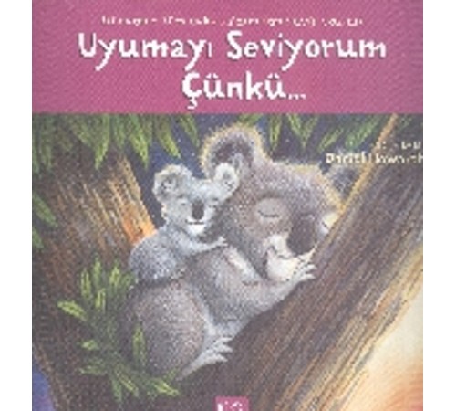 Uyumayı Seviyorum Çünkü... Uyumayı Seviyorum Çünkü...
