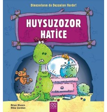Huysuzozor Harice / Dinozorların da Duyguları Vardır