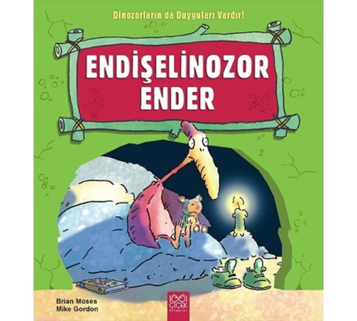 Endişelinozor Ender / Dinozorların da Duyguları Vardır