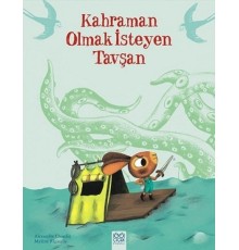 Kahraman Olmak İsteyen Tavşan