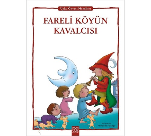 Fareli Köyün Kavalcısı - Uyku Öncesi Masalları Serisi