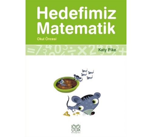 Hedefimiz Matematik - Okul Öncesi Hedefimiz Matematik - Okul Öncesi