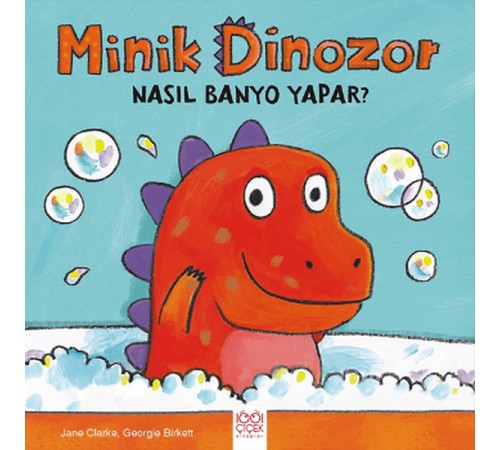 Minik Dinozor Nasıl Banyo Yapar?