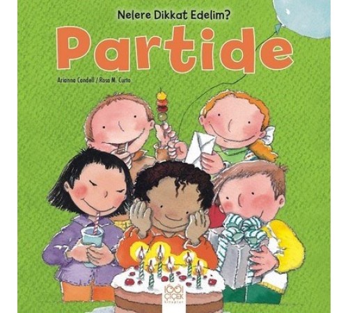 Nelere Dikkat Edelim? - Partide