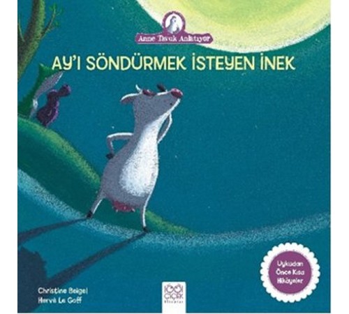 Ay’ı Söndürmek İsteyen İnek