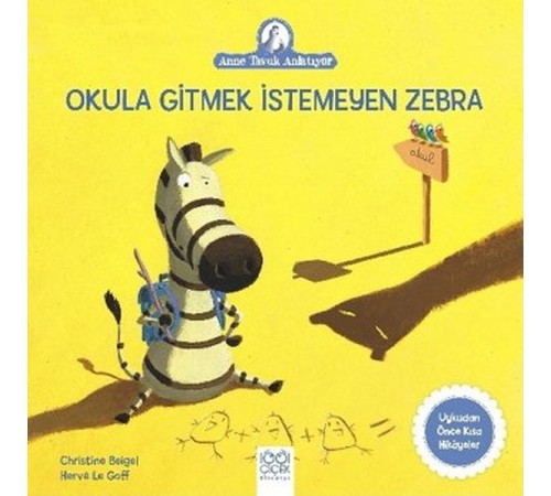 Okula Gitmek İstemeyen Zebra