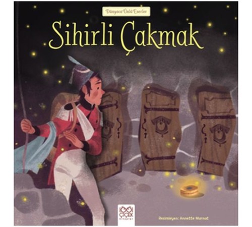 Dünyaca Ünlü Eserler - Sihirli Çakmak