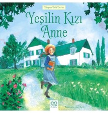 Dünyaca Ünlü Eserler - Yeşilin Kızı Anne