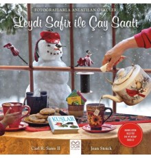Fotoğraflarla Anlatılan Öyküler - Leydi Safir ile Çay Saati