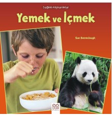Sağlıklı Alışkanlıklar - Yemek ve İçmek