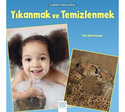 Sağlıklı Alışkanlıklar - Yıkanmak ve Temizlenmek