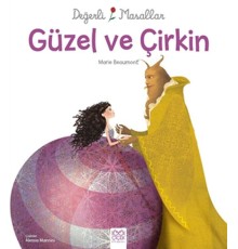 Değerli Masallar - Güzel ve Çirkin