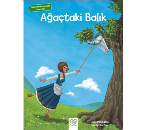 Julia Donaldson'dan Dramalar - Ağaçtaki Balık