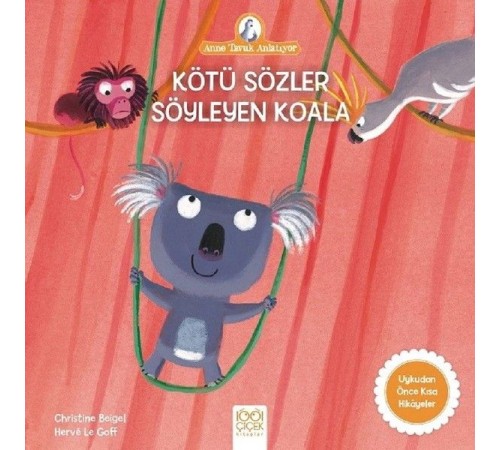 Anne Tavuk Anlatıyor - Kötü Sözler Söyleyen Koala