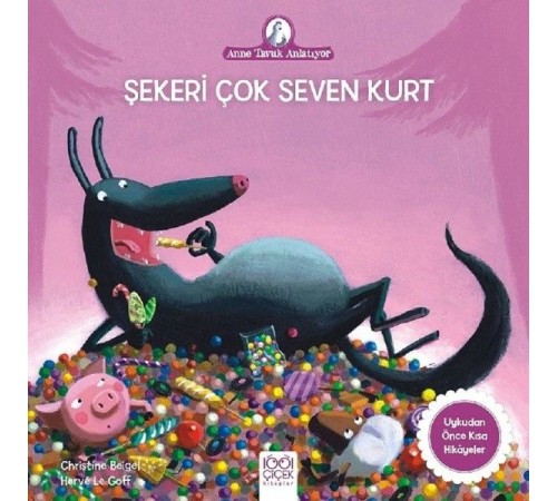Anne Tavuk Anlatıyor - Şekeri Çok Seven Kurt Anne Tavuk Anlatıyor - Şekeri Çok Seven Kurt