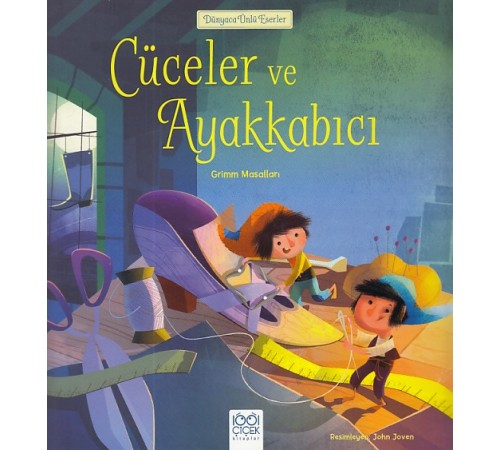 Dünyaca Ünlü Eserler - Cüceler ve Ayakkabıcı