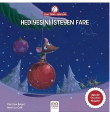 Anne Tavuk Anlatıyor - Hediyesini İsteyen Fare