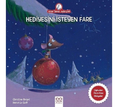 Anne Tavuk Anlatıyor - Hediyesini İsteyen Fare