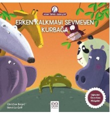 Anne Tavuk Anlatıyor - Erken Kalkmayı Sevmeyen Kurbağa