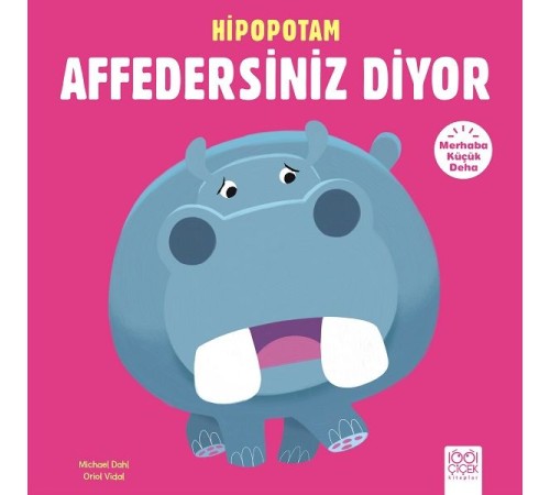 Merhaba Küçük Deha - Hipopotam Affedersiniz Diyor Merhaba Küçük Deha - Hipopotam Affedersiniz Diyor
