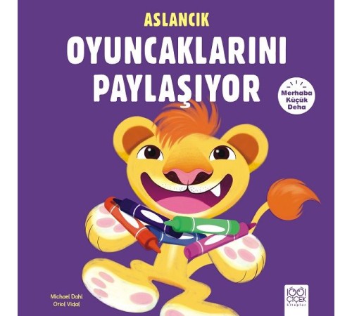 Merhaba Küçük Deha - Aslancık Oyuncaklarını Paylaşıyor Merhaba Küçük Deha - Aslancık Oyuncaklarını Paylaşıyor