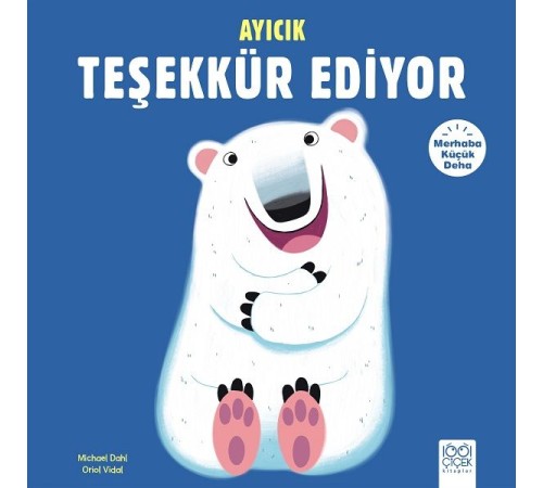 Merhaba Küçük Deha - Ayıcık Teşekkür Ediyor