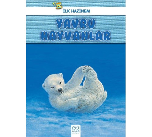 İlk Hazinem - Yavru Hayvanlar İlk Hazinem - Yavru Hayvanlar
