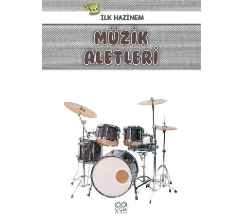 İlk Hazinem - Müzik Aletleri İlk Hazinem - Müzik Aletleri